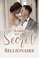 Married to a Secret Billionaire (Stella Taylor)